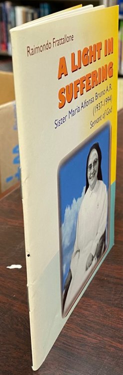 A Light in Suffering: Sister Maria Alfonsa Bruno A. R. (1937-1994), Servant of God