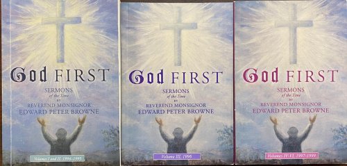 God First: Sermons of the Time (Volume I thru Volume VI - 6 Volumes in 3 Books)