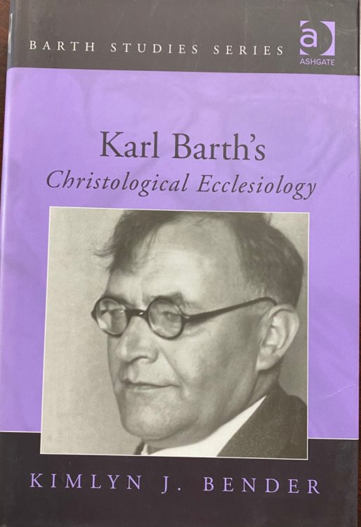Karl Barth's Christological Ecclesiology (Barth Studies)