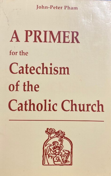 A Primer for the Catechism of the Catholic Church