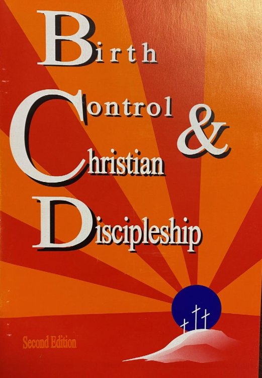 Birth Control and Christian Discipleship (2nd Edition)