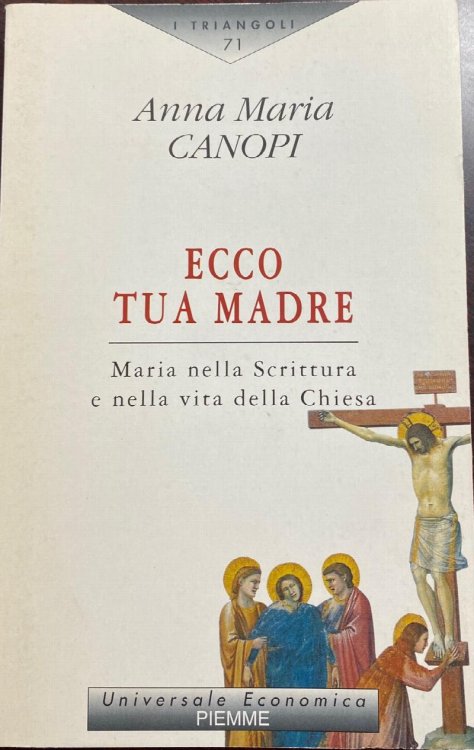 Ecco tua madre. Maria nella Scrittura e nella vita della Chiesa (Italian Edition)