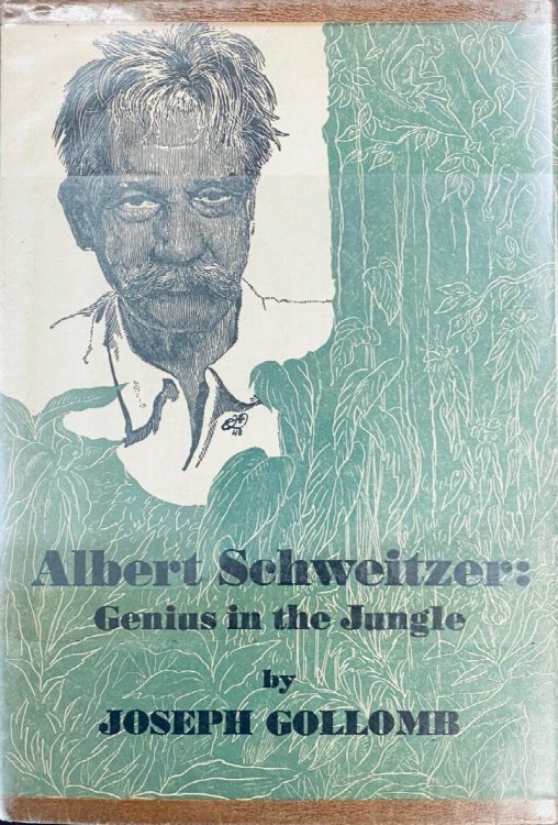 Albert Schweitzer: Genius in the Jungle