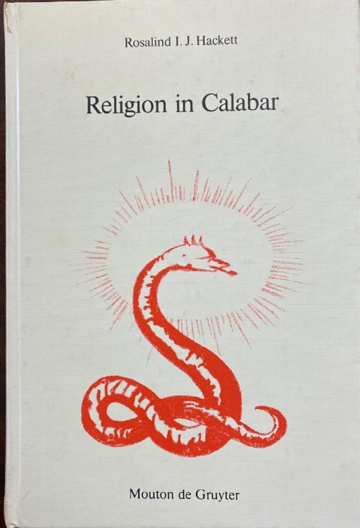 Religion in Calabar: The Religious Life and History of A Nigerian Town (Religion and Society - 27)