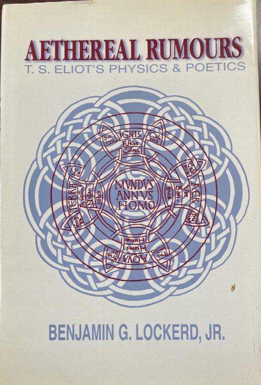 Aethereal Rumours: T. S. Eliot's Physics and Poetics