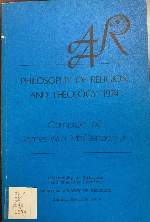 Philosophy of Religion and Theology: 1974 Proceedings