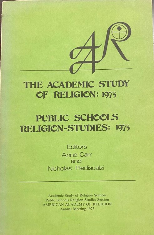 The Academic Study of Religion / Public School Religion-Studies (1975 Proceedings of The American Academy of Religion Annual Meeting)
