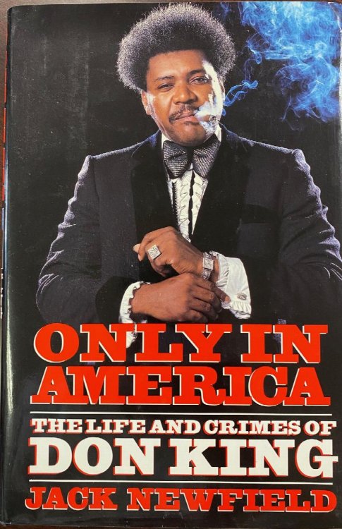 Only in America: The Life and Crimes of Don King