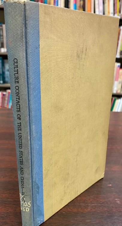 The Culture Contacts of the United States and China: The Earliest Sino-American Culture Contacts, 1784-1844