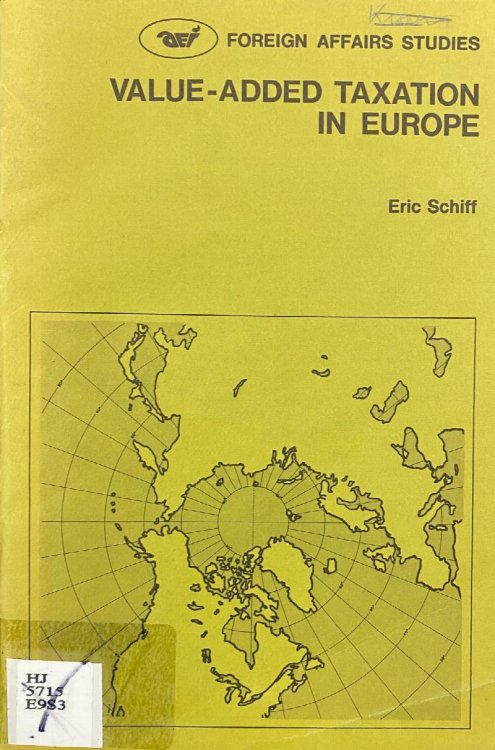 Value-added Taxation In Europe (Foreign Affairs Study #8)