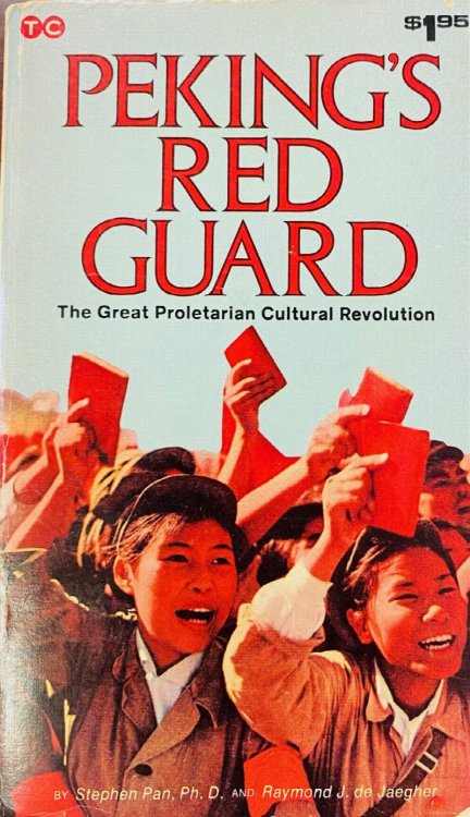 Peking's Red Guard: The Great Proletarian Cultural Revolution