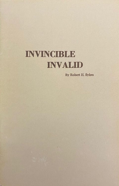 Invincible Invalid [Raymond Grove Hughes]