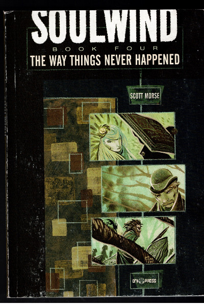 Soulwind Book 4: The Way Things Never Happened