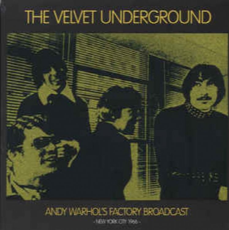The Velvet Underground Andy Warhol's Factory Broadcast: New York City 1966