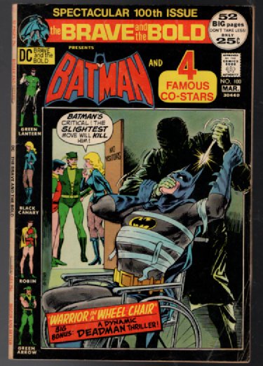 The Brave and the Bold #100:Green Arrow,Black Canary,Robin andone more guest star!!