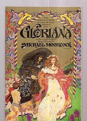 Gloriana : or The unfulfill'd queen : being a romance
