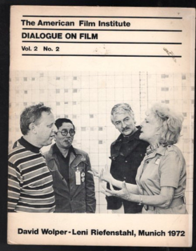 The American film institute:Dialogue on Film,Vol.2 No.2;David Wolper-Leni Riefenstahl,Munich 1972