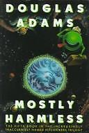 Hitchhiker's Guide to the Galaxy: Mostly Harmless No. 5 by Douglas Adams