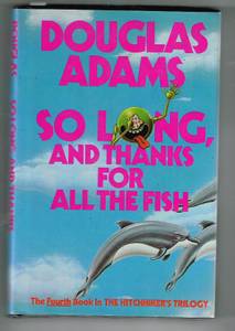 So Long, and Thanks for All the Fish