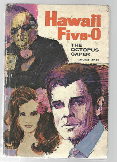 Hawaii Five-0: The Octopus Caper. Authorized Edition (Hardcover) by Leo R. Ellis (Author), Charles Hamrick cover (Illustrator)