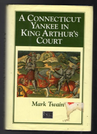 A Connecticut Yankee in King Arthur's court (Barnes & Noble classics)