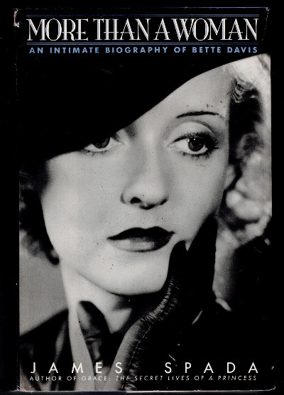 More Than a Woman: An Intimate Biography of Bette Davis