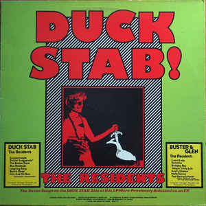 The Residents ‎ Duck Stab! / Buster & Glen Label: Ralph Records ‎ RR0278 Format: Vinyl, LP, Album, 2nd Pressing Country: US Released: Nov 1978 Genre: Electronic Style: Leftfield, Experimental