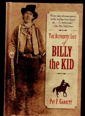 The Authentic Life of Billy the Kid
