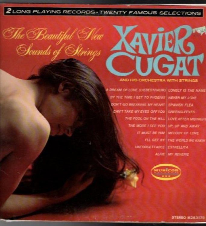 Xavier Cugat And His Orchestra:The Beautiful New Sounds Of Strings<br/>Musicor Records M2S3179