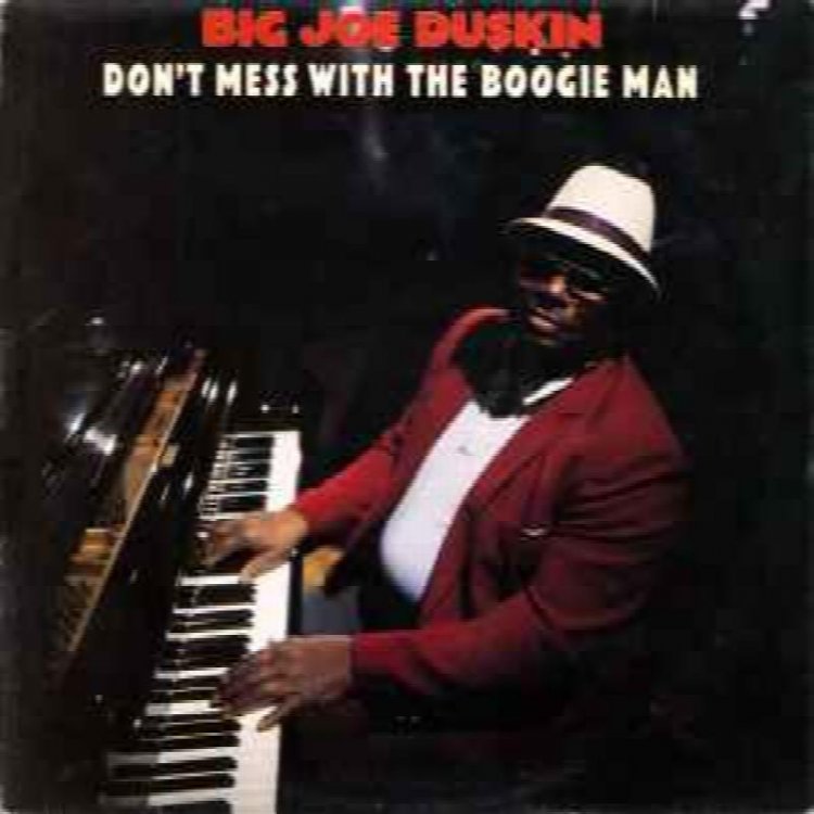 Big Joe Duskin :Don't Mess With The Boogie Man<br/>Special Delivery :SPD 1017