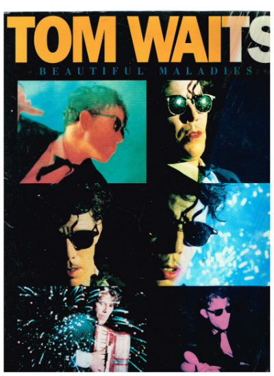 Tom Waits:Beautiful Maladies