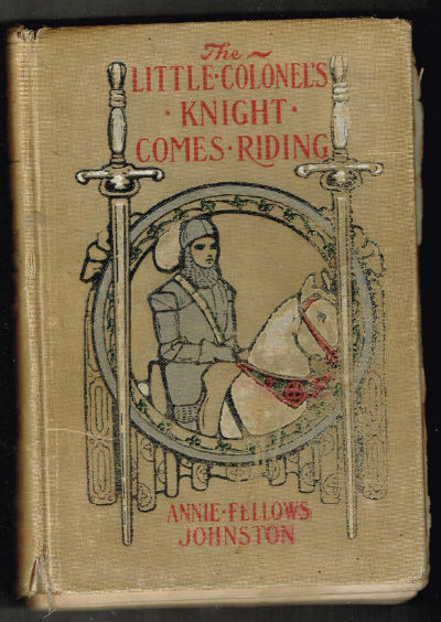 The Little Colonel's Knight Comes Riding