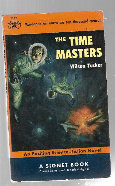 The Time Masters (Mass Market Paperback) by Wilson Tucker
