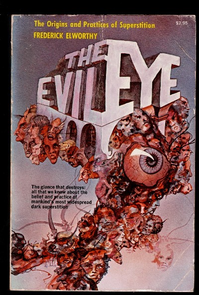 The Evil Eye - The Origins and Practices of Superstition