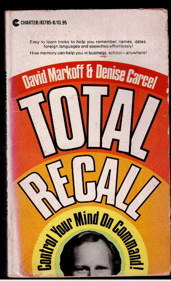 Total Recall, Control Your Mind on Command