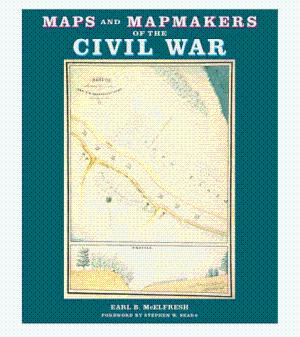 Maps and Mapmakers of the Civil War