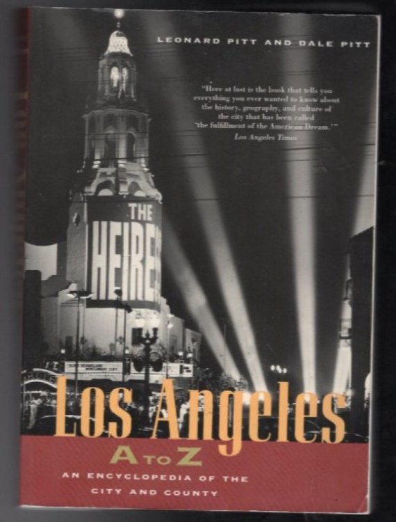 Los Angeles A to Z : An Encyclopedia of the City and County Leonard Pitt
