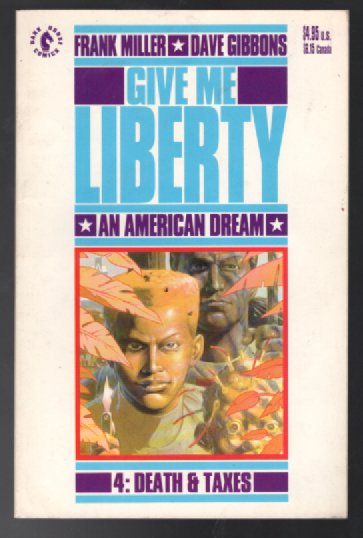 Give me Liberty #4:Death and Taxes