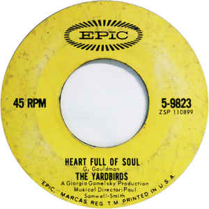 The Yardbirds ‎ Heart Full Of Soul Label: Epic ‎ 5-9823 Format: Vinyl, 7
