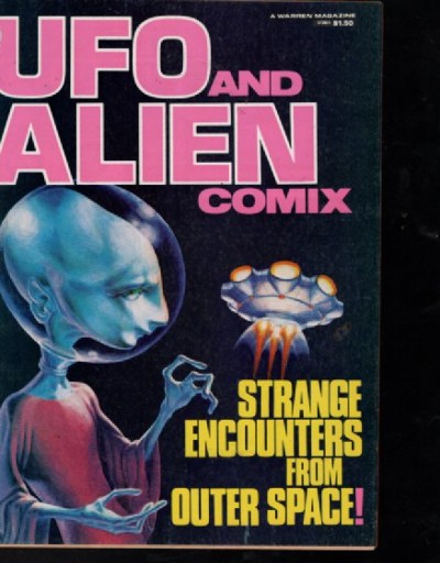 UFO and ALIEN Comix : Strange Encounters from Outer Space! #1 Warren 1978