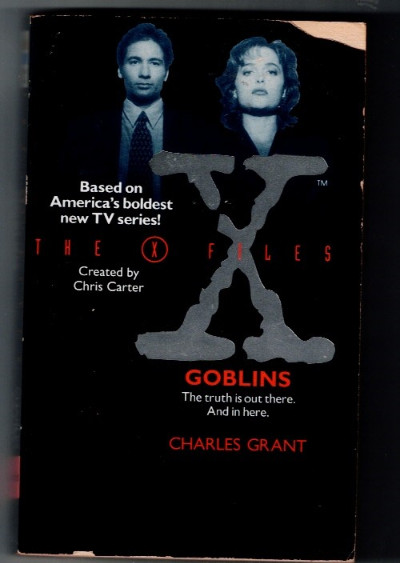 X-files: Goblins (The X-files) - Paperback By Charles Grant