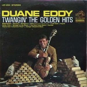 Duane Eddy:If I have to explain to you what cool is Duane Eddy Twangin' The Golden Hits
