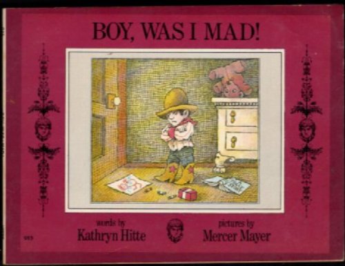 Boy,I was mad