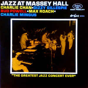 Charlie Chan (5) Dizzy Gillespie Bud Powell Max Roach Charlie Mingus* ‎ Jazz At Massey Hall Label: Fantasy ‎ 86003 Series: Debut Series Format: Vinyl, LP, Album, Reissue Country: US Released: 1962 Genre: Jazz Style: Bop