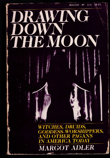 Drawing down the Moon: Witches, Druids, goddess-worshippers, and other pagans in America today