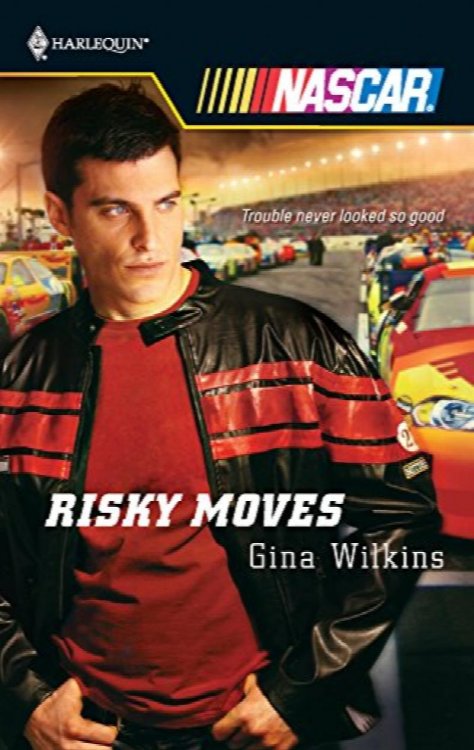Risky Moves:Nascar Romance