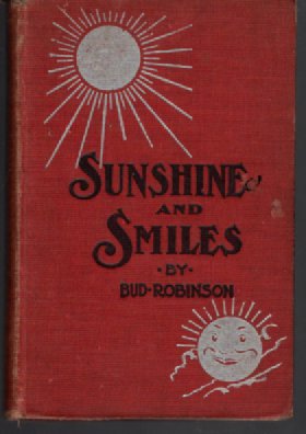 Sunshine and Smiles: Life Story, Flash Lights, Sayings, and Sermons