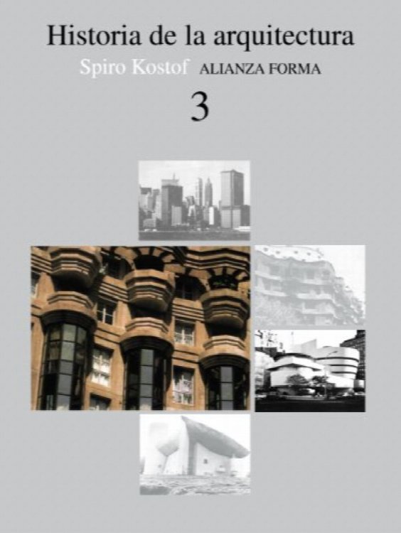 Historia de la arquitectura, 3 (Alianza Forma (Af)) (Spanish Edition)