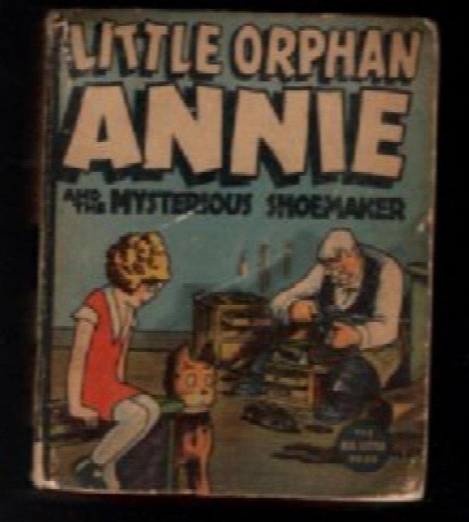 LITTLE ORPHAN ANNIE AND THE MYSTERIOUS SHOEMAKER - 1938 Big/Better Little Book