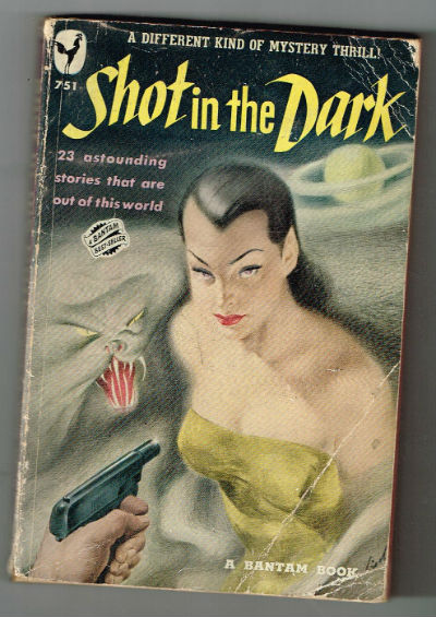 Shot in the dark #751 a collection of short stories, from Edgar Allan Poe,Ray Bradbury,Jack London,etc.